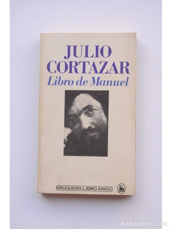Libros: Libro de Manuel - Cortazar, Julio - Foto 1