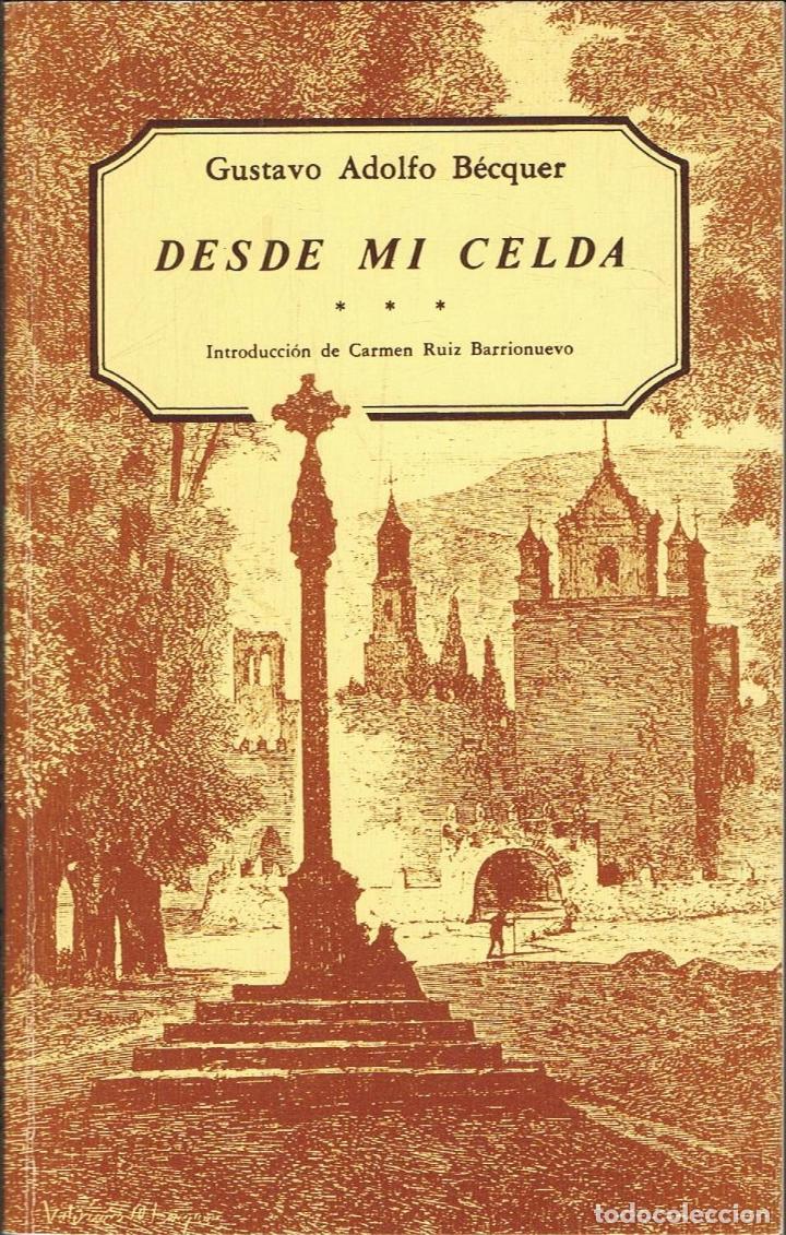 Libros: B&Atilde;&copy;cquer. Gustavo Adolfo - DESDE MI CELDA - Foto 1