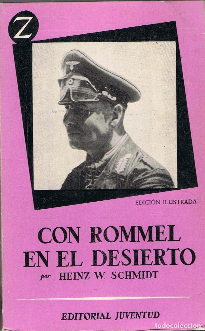 Libros: Schmidt. Heinz W - CON ROMMEL EN EL DESIERTO - Foto 1