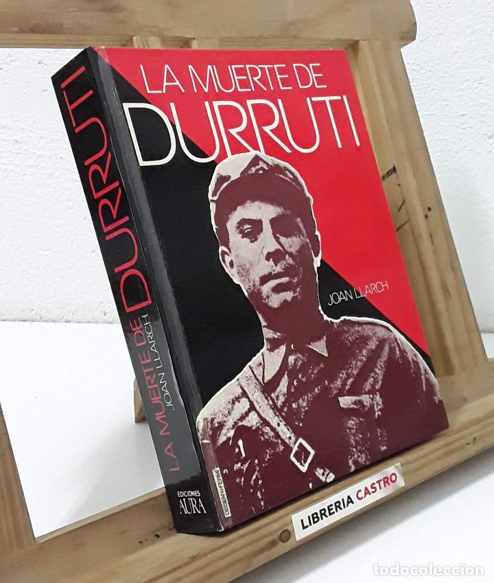 Libros: La muerte de Durruti - Joan Llarch - Foto 1