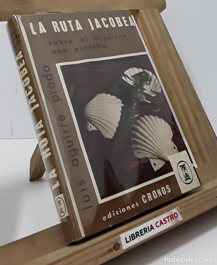 Libros: La Ruta Jacobea - Luis Aguirre Prado - Foto 1