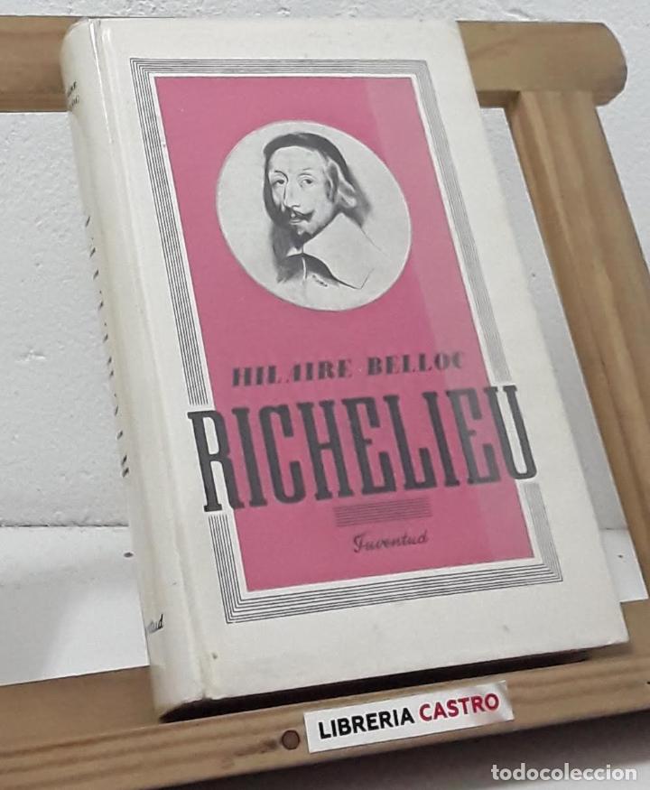 Libros: Richelieu - Hilaire Belloc - Foto 1