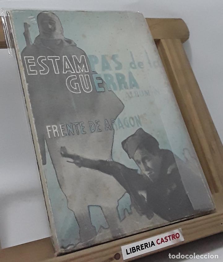 Libros: Estampas de la guerra, frente de Arag&oacute;n - Varios - Foto 1