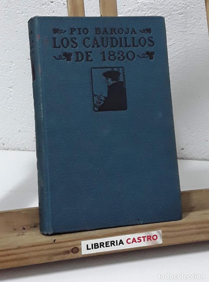 Libros: Los Caudillos de 1830 - P&iacute;o Baroja - Foto 2