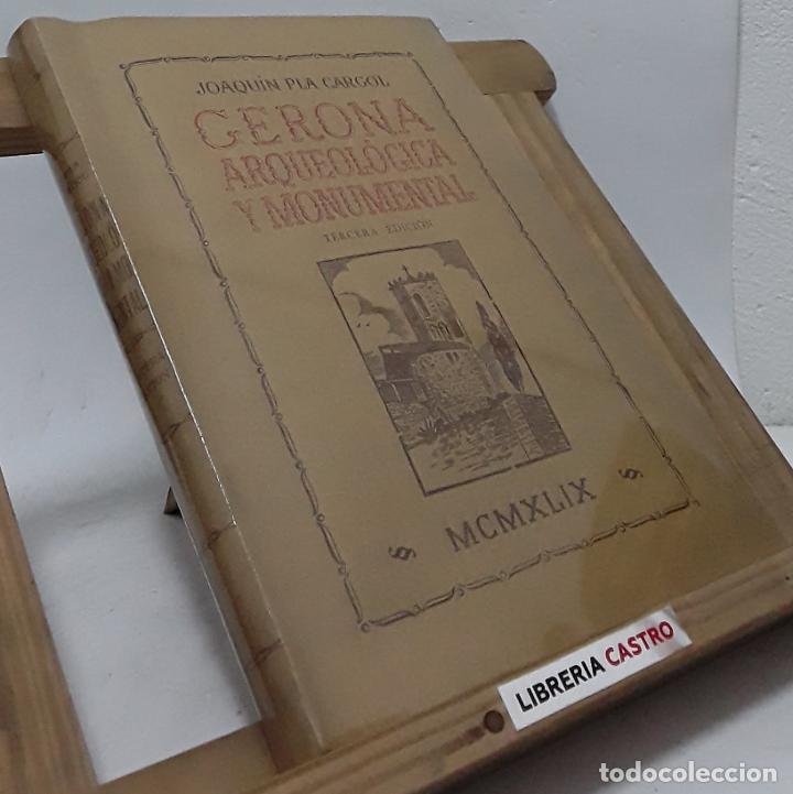 Libros: Gerona arqueol&oacute;gica y monumental - Joaqu&iacute;n Pla Cargol - Foto 1