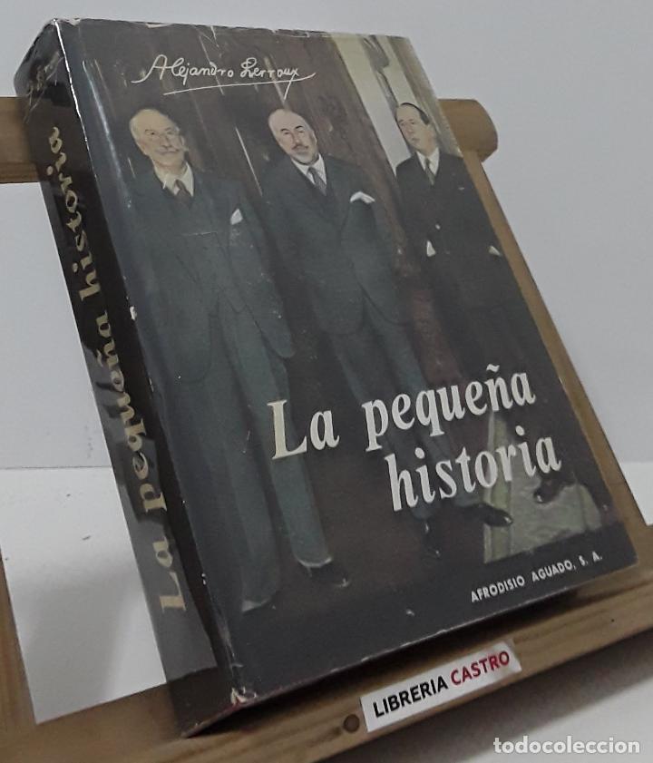 Libros: La peque&ntilde;a historia - Alejandro Lerroux - Foto 1