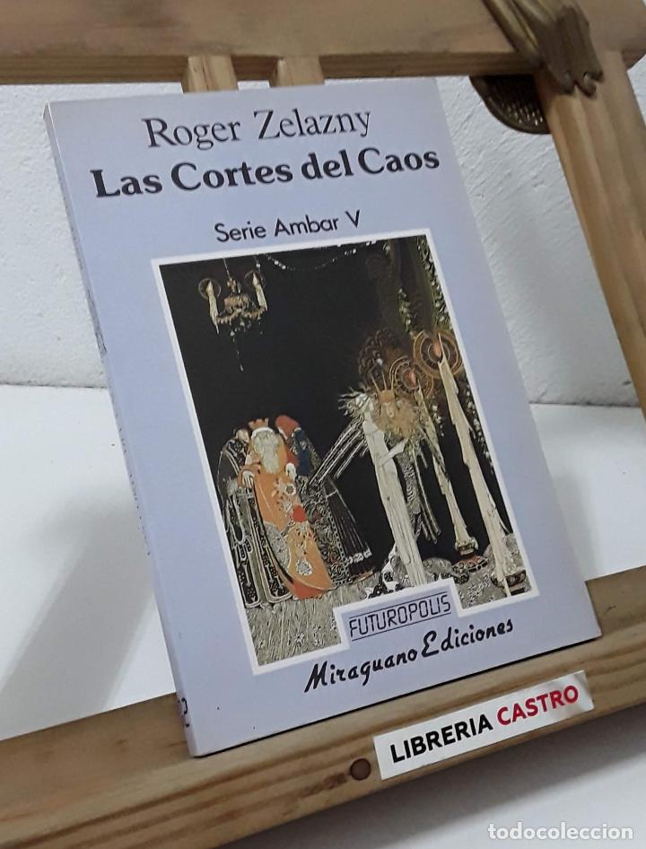 Libros: Las Cortes del Caos. Serie &Aacute;mbar V - Roger Zelazny - Foto 1