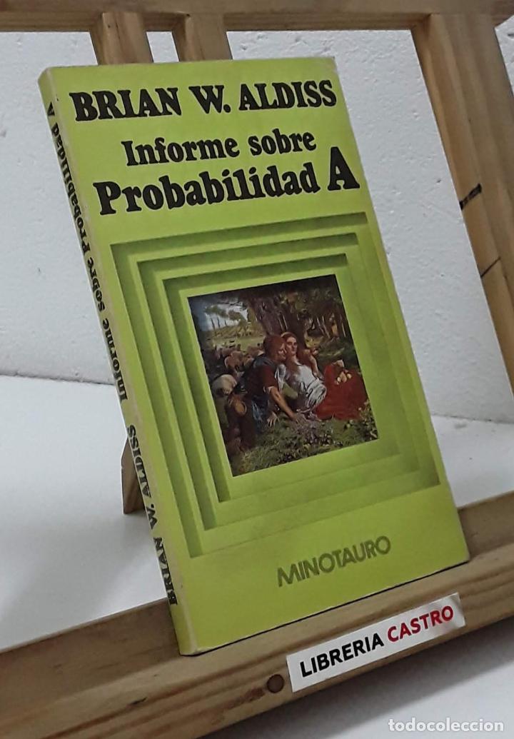 Libros: Informe sobre probabilidad A - Brian W. Aldiss - Foto 1