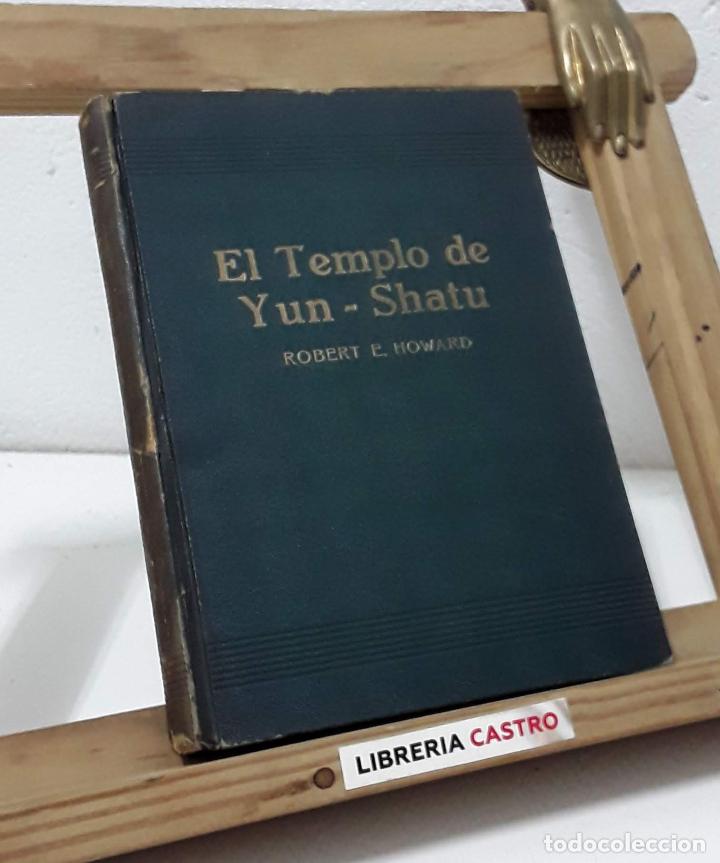Libros: El templo de Yun-Shatu - Robert E. Howard - Foto 2
