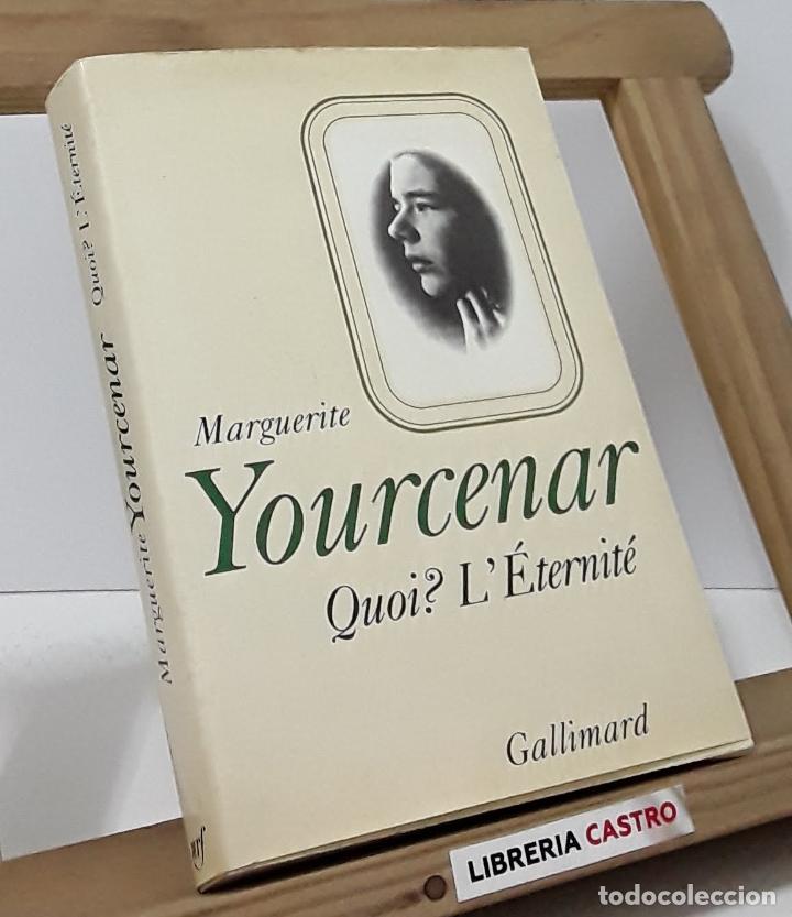 Libros: Quoi? L&Eacute;ternit&eacute; - Marguerite Yourcenar - Foto 1