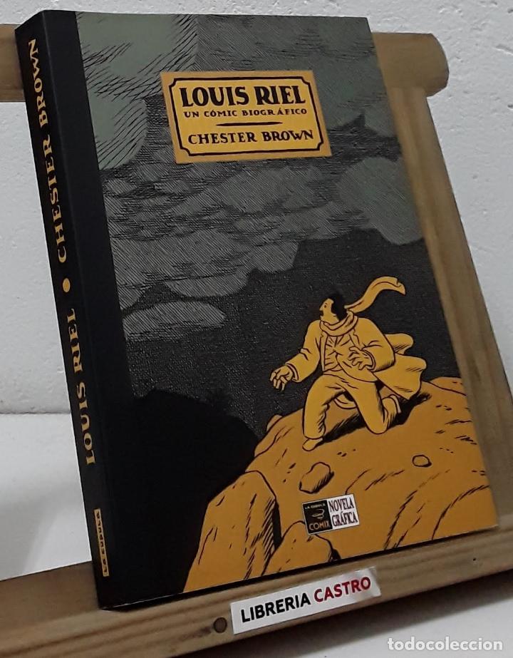 Libros: Louis Riel. Un c&oacute;mic biogr&aacute;fico - Chester Brown - Foto 1