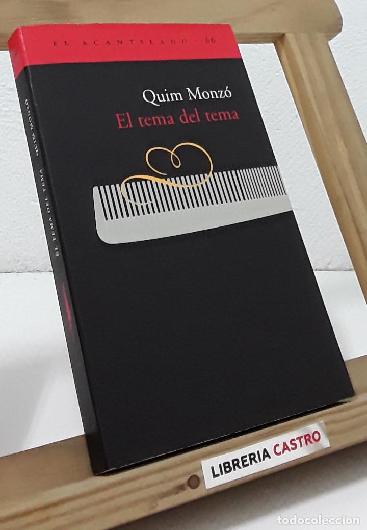 Libros: El tema del tema - Quim Monz&oacute; - Foto 1