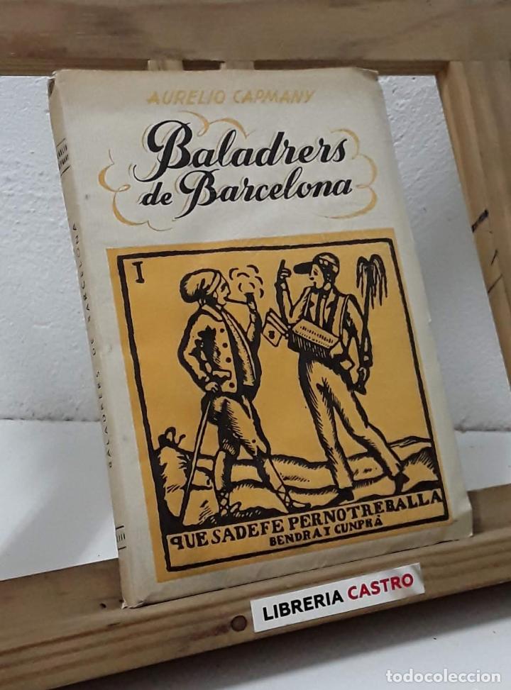 Libros: Baladrers de Barcelona - Aurelio Campmany - Foto 1