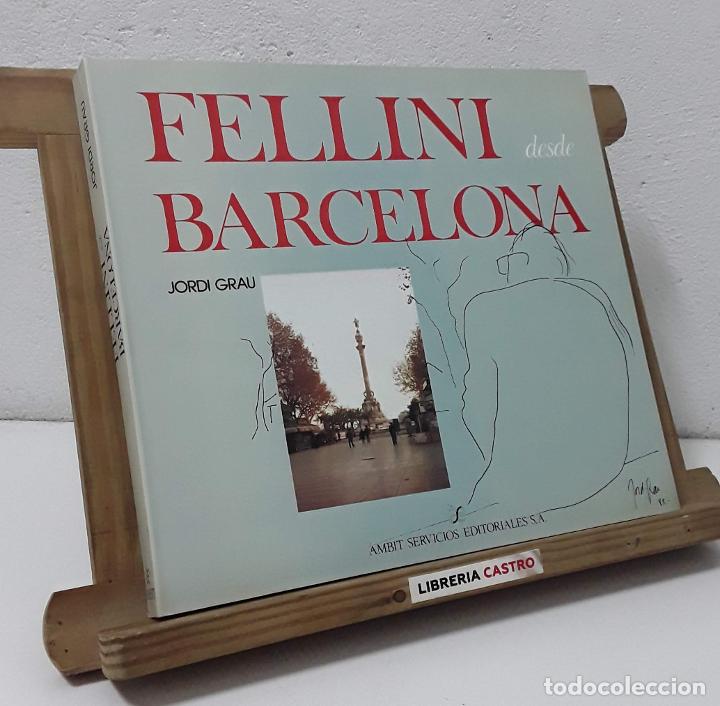 Libros: Fellini desde Barcelona - Jordi Grau - Foto 1