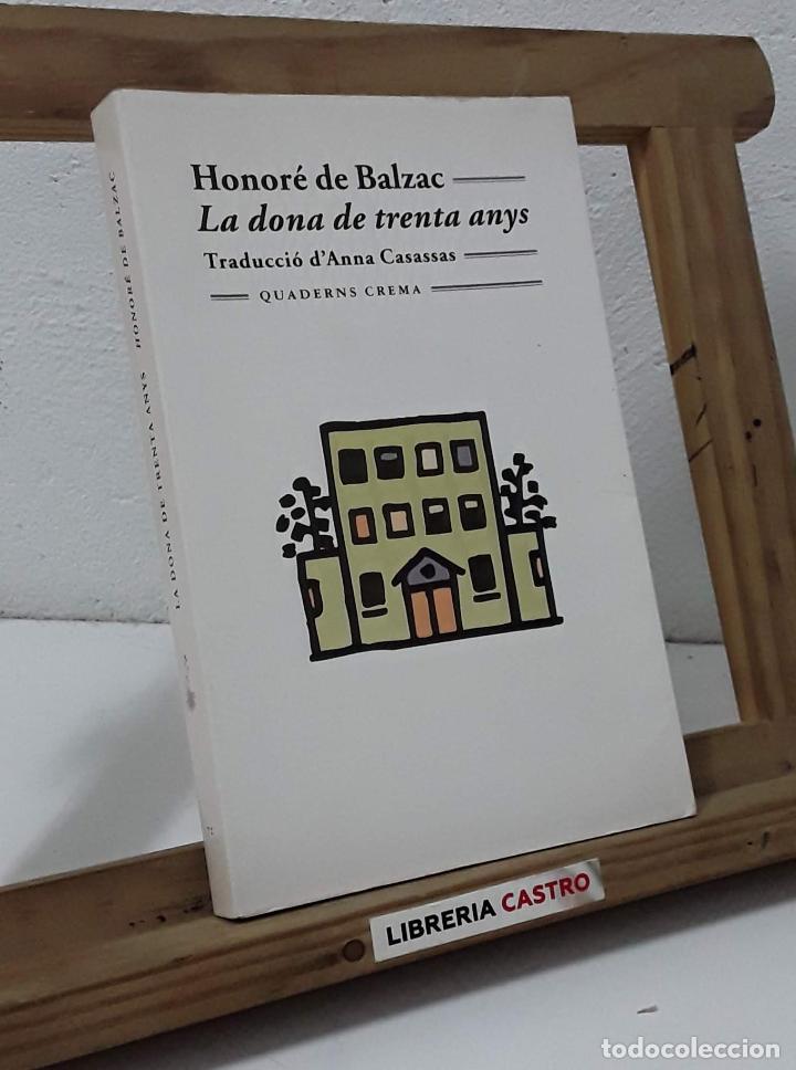 Libros: La dona de trenta anys - Honor&eacute; de Balzac - Foto 1