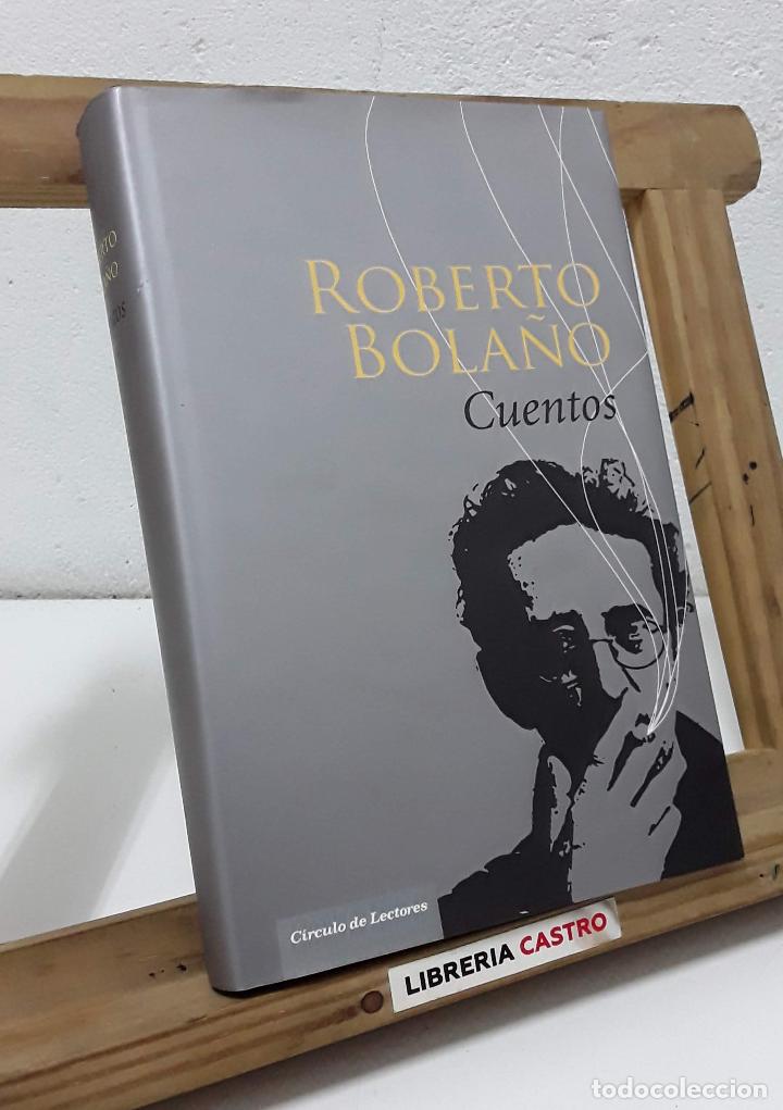 Libros: Cuentos - Roberto Bola&ntilde;o - Foto 1