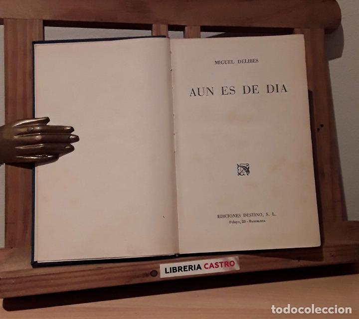 Libros: Aun es de d&iacute;a - Miguel Delibes - Foto 1