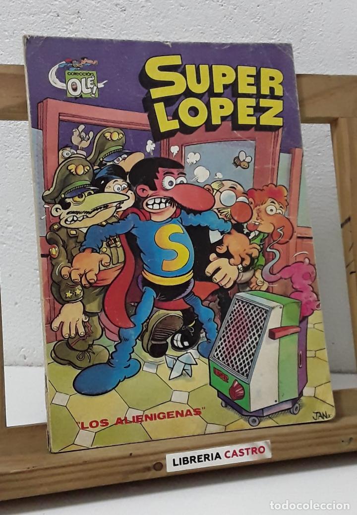 Libros: Super L&oacute;pez. Colecci&oacute;n Ol&eacute;. N&ordm; 4. Los Alien&iacute;genas - Jan - Foto 1
