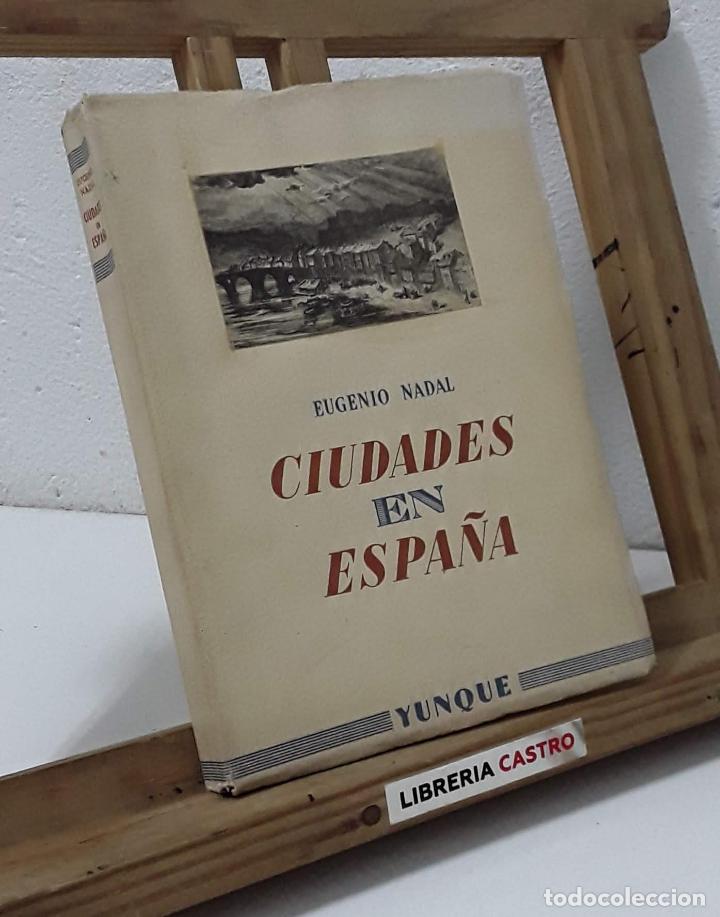 Libros: Ciudades en Espa&ntilde;a - Eugenio Nadal - Foto 1