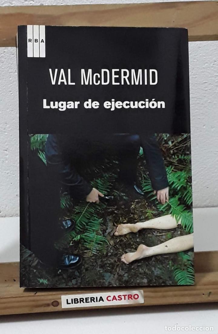 Libros: Lugar de ejecuci&oacute;n - Val McDermid - Foto 1