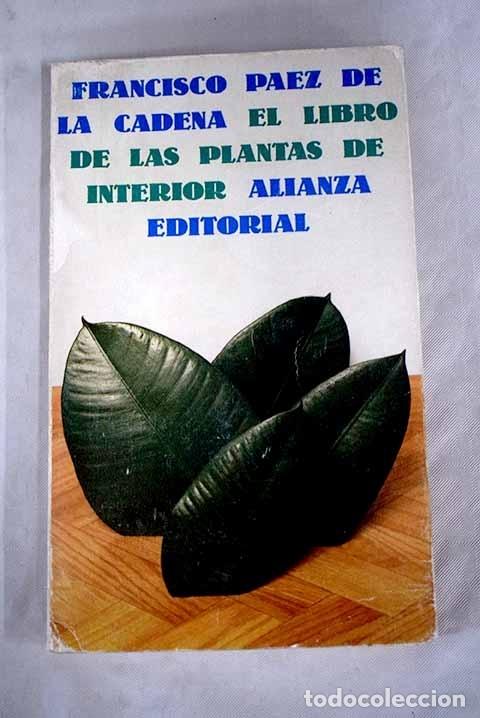 Libros: El Libro de las plantas de interior - P&aacute;ez de la Cadena, Francisco - Foto 1