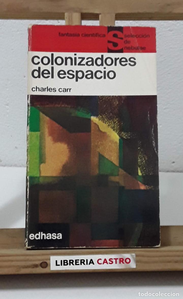 Libros: Colonizadores del espacio - Charles Carr - Foto 1