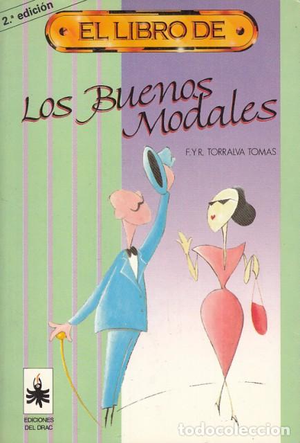 Libros: EL LIBRO DE LOS BUENOS MODALES - TORRALVA TOM&Aacute;S, F. Y R. - Foto 1