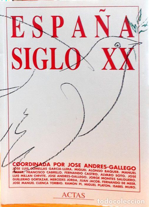 Libros: Espa&ntilde;a siglo XX - VVAA - Foto 1