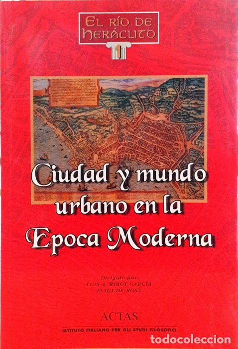 Libri di seconda mano: Ciudad y mundo urbano en la &Eacute;poca Moderna - VVAA