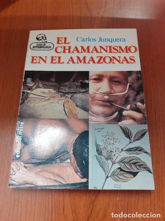 Libros: EL CHAMANISMO EN EL AMAZONAS - CHAMANISMO - CARLOS JUNQUERA - Foto 1