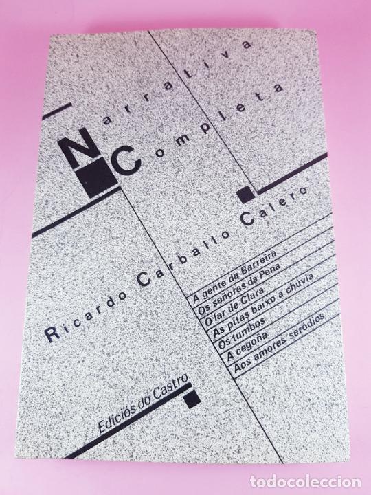 Libri di seconda mano: LIBRO-RICARDO CARBALLO CALERO-NARRATIVA COMPLETA-1984-EDICI&Oacute;NS DO CASTRO-COLECCIONISTAS