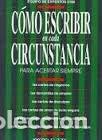 Libros: COMO ESCRIBIR EN CADA CIRCUNSTANCIA - Equipo de expertos 2100 - Foto 1