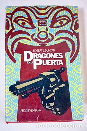 Libros: DRAGONES EN LA PUERTA - Duncan,Robert L. - Foto 1