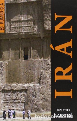 Libros: IR&Aacute;N (Rumbo a) - Vives,Toni - Foto 1