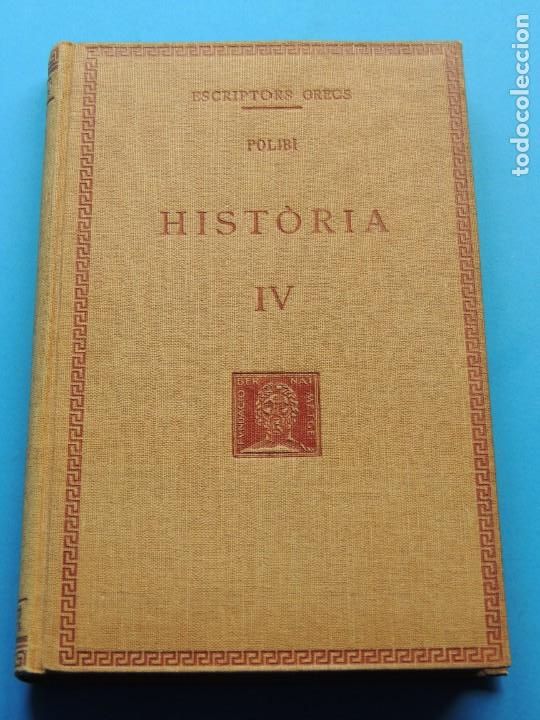 Libros: POLIBI.- HIST&Ograve;RIA . IV (Fundaci&oacute; Bernat Metge. Escriptors GRECS) - Foto 1