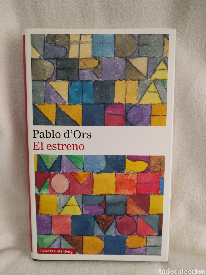 Libros: Pablo dOrs. El estreno. Galaxia gutenberg. - Foto 1