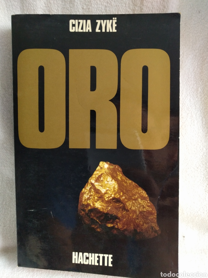Libros: Oro. Hachette. Cizia Zyk&euml;. - Foto 1
