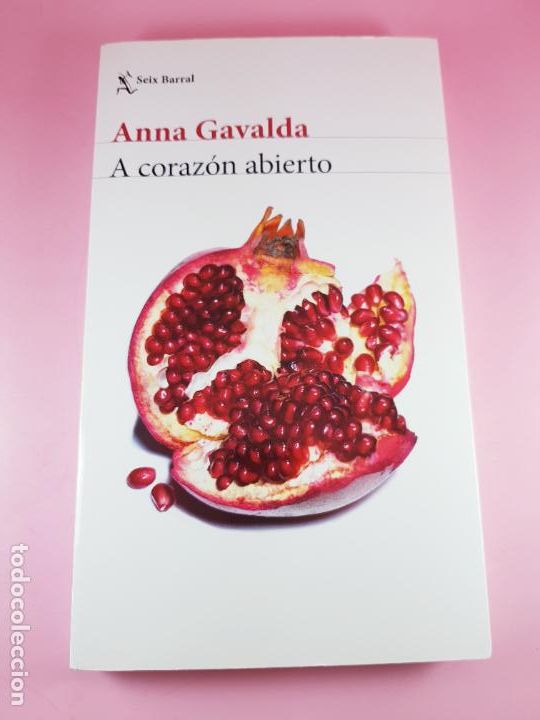 Libri di seconda mano: LIBRO-A CORAZ&Oacute;N ABIERTO-ANNA GAVALDA-SEIX BARRAL-1&ordf;EDICI&Oacute;N-ABRIL 2018-IMPOLUTO.