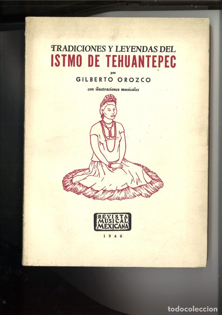 B&uuml;cher: TRADICIONES Y LEYENDAS DEL ISTMO DE TEHUANTEPEC. Gilberto Orozco