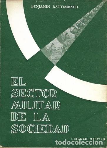 Libros: Rattembach Benjamin - El sector militar de la sociedad - Foto 1