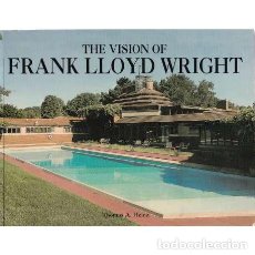 Libros: A. HEINZ, THOMAS - THE VISION OF FRANK LLOYD WRIGHT. Lote 278644118