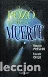 Libros: El pozo de la muerte - Preston, Douglas - Foto 1