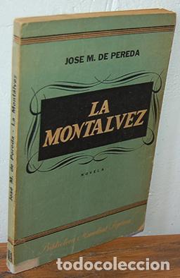 Libros: LA MONTALVEZ - JOS&Eacute; M. DE PEREDA - Foto 1