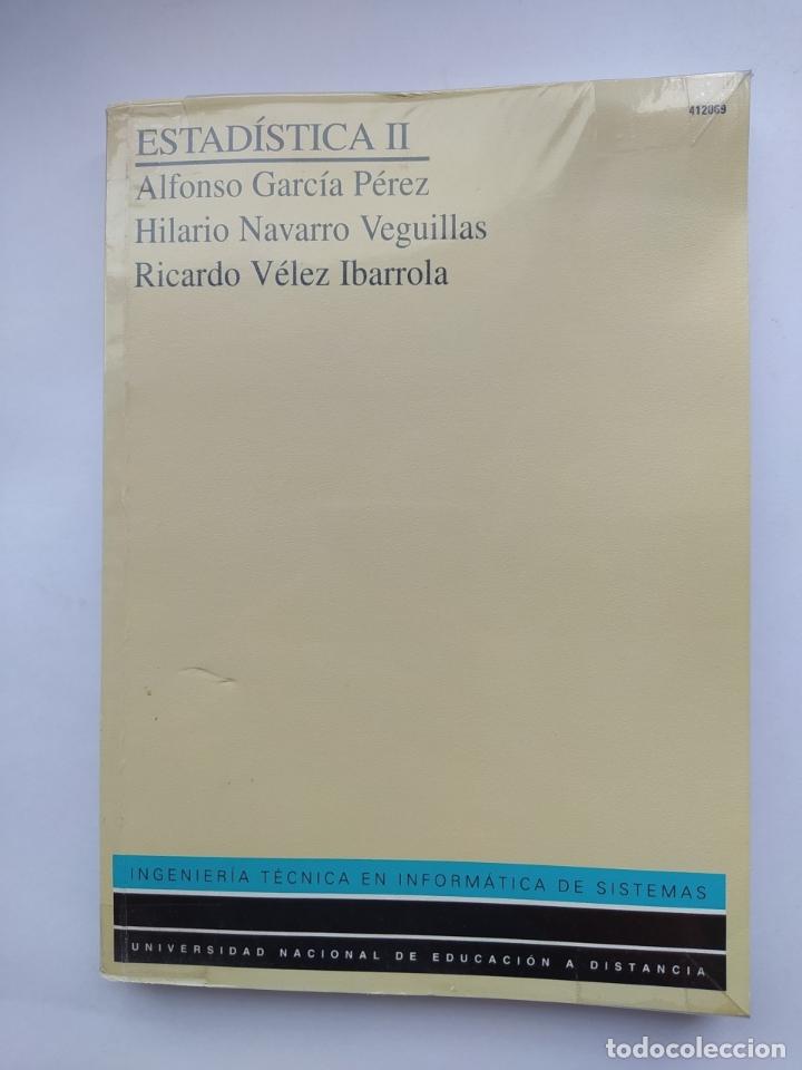 Libros: ESTADISTICA II. - ALFONSO GARC&Iacute;A P&Eacute;REZ. TDK632 - Foto 1