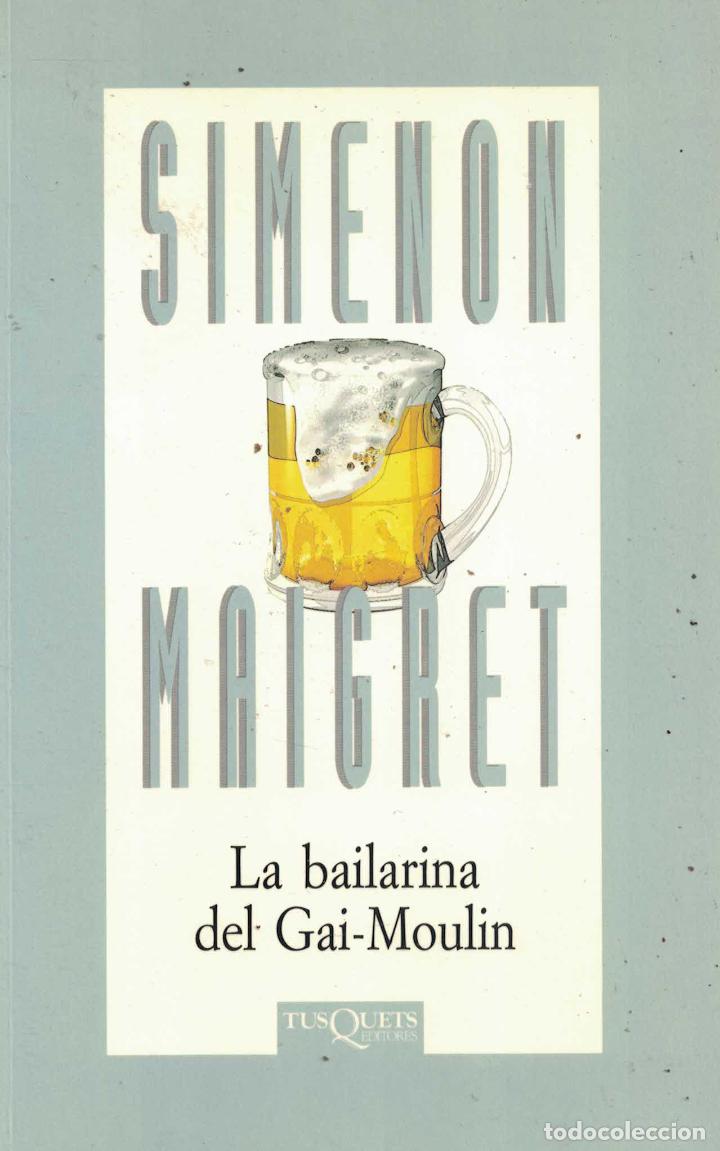 Libros: La bailarina del Gai-Moulin - Georges Simenon - Foto 1