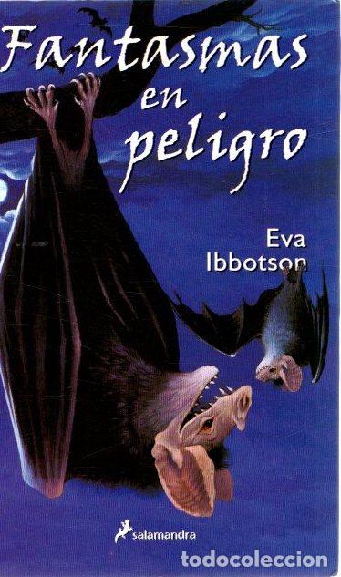 Libros: Fantasmas en peligro - Ibbotson, Eva - Foto 1