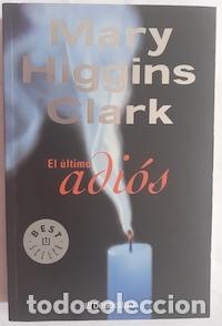 Libros: El &uacute;ltimo adi&oacute;s - Mary Higgins Clark - Foto 1