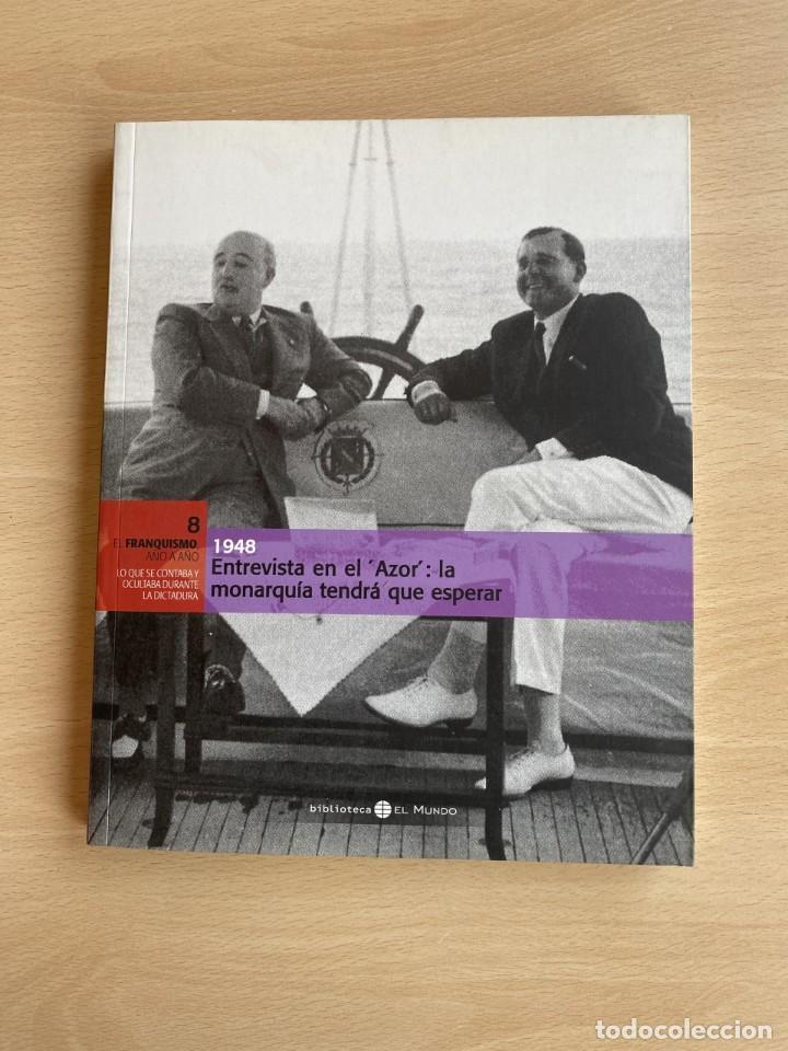 Libros: 1948 ENTREVISTA EN EL AZOR:LA MONARQUIA TENDR&Aacute; QUE ESPERAR - Varios - Foto 1