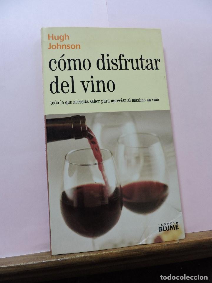 Libros: C&oacute;mo disfrutar del vino. JOHNSON, Hugh. Leopold Blume - Foto 1