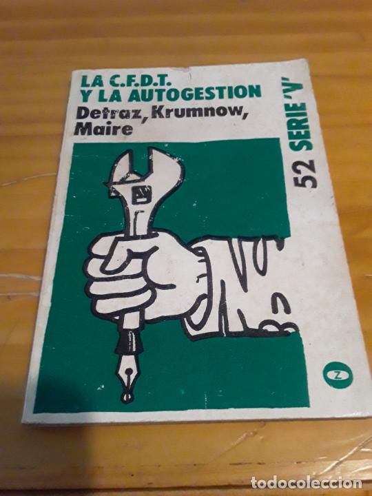 books: LA CFDT Y LA AUTOGESTION.DEYRAZ, KRUMNOW,MARIE.COLECCION LEE Y DISFRUTA SERIE V.NUM 52.1974.117 PAG.